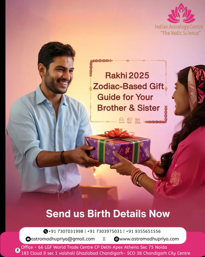 Zodiac-based Raksha Bandhan 2025 gift guide by AstroMadhuPriya
Brother and sister exchanging Rakhi gifts based on zodiac sign
Astrological gift recommendations for Raksha Bandhan festival 2025
Best Raksha Bandhan gift ideas for brother and sister by zodiac
Make Rakhi 2025 special with personalized astrological gifting