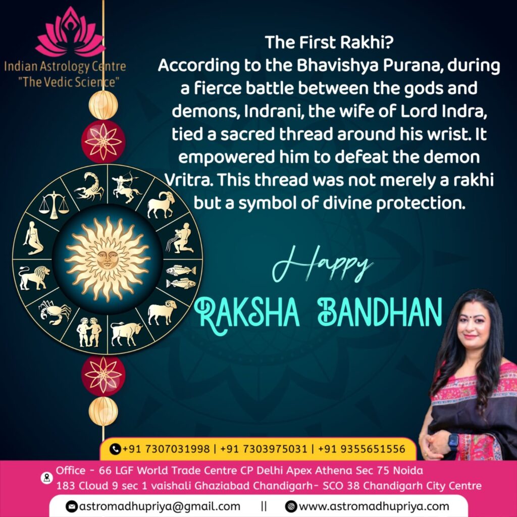 A Raksha Bandhan greeting poster by the Indian Astrology Centre titled "The Vedic Science." The text explains the first Rakhi, referencing the Bhavishya Purana: Indrani, wife of Lord Indra, tied a sacred thread on his wrist to empower him to defeat the demon Vritra, symbolizing divine protection. The design features a zodiac wheel with astrological symbols surrounding a radiant sun in the center, a decorative rakhi hanging on the left, and an image of a smiling woman in a pink saree on the right. At the bottom are contact details, phone numbers, office locations in Noida, Ghaziabad, and Chandigarh, and an email and website address.
