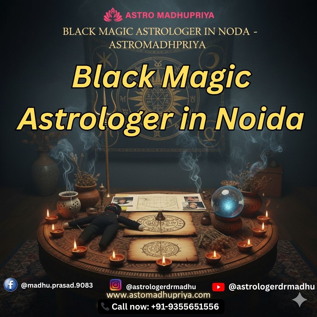 ब्लैक मैजिक ज्योतिषी एस्ट्रो मधुप्रिया की प्रचार छवि जिसमें एक रहस्यमय पृष्ठभूमि पर यंत्र, मोमबत्तियाँ, क्रिस्टल बॉल, वूडू डॉल और ज्योतिषीय चार्ट एक लकड़ी की मेज़ पर रखे गए हैं। केंद्र में पीले अक्षरों में 'Black Magic Astrologer in Noida' लिखा है। नीचे संपर्क जानकारी और सोशल मीडिया हैंडल दिए गए हैं। यह छवि आध्यात्मिक उपचार, तांत्रिक उपाय और रहस्यमय समाधान को दर्शाती है। कीवर्ड: ब्लैक मैजिक विशेषज्ञ नोएडा, तांत्रिक ज्योतिष, एस्ट्रो मधुप्रिया, रहस्यमय समाधान।