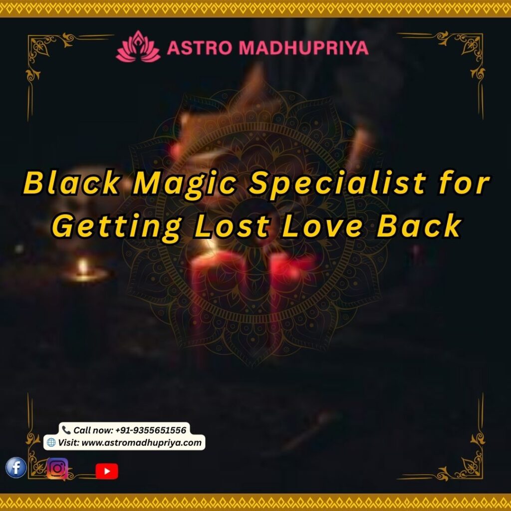 Astro Madhupriya offers Black Magic Specialist services for getting lost love back, featuring lit red candles and a mandala in a mystical setting.