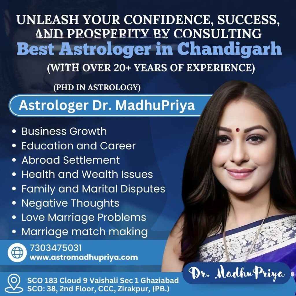 Best astrologer in Chandigarhstrologer in VIP Road Zirakpur astrologer in Dhakoli astrologer in Baltana astrologer in Patiala Road Zirakpur Chandigarh City Centre Zirakpur astrologer astrologer near Aerocity Mohali astrologer near Gazipur Road astrologer in Lohgarh Zirakpur,strologer in Sector 17 Chandigarh astrologer in Sector 22 Chandigarh astrologer in Sector 34 Chandigarh astrologer in Sector 35 Chandigarh astrologer near Chandigarh Airport astrologer in Panchkula astrologer in Mohali astrologer near Industrial Area Phase 1 Chandigarh,astrologer in Patiala husband wife dispute solution Patiala top astrologer Patiala,vastu consultant in Punjab numerologist in Punjab horoscope expert Punjab Punjab astrologer for love issues breakup problem solution Punjab inter-caste marriage astrology Punjab family dispute astrologer Punjab,best astrologer in Punjab Dr Madhu Priya” “love problem solution expert Punjab” “lady astrologer Punjab” “Punjab relationship expert astrologer” Astrologer in Chandigarh Vashikaran specialist in Chandigarh Black magic removal in Chandigarh Love astrologer in Chandigarh Chandigarh top astrologer Famous astrologer in Mohali Astrologer in Panchkula Love problem solution in Chandigarh Kundli expert in Chandigarh,astrologer in Zirakpur best astrologer in Zirakpur astrologer near Chandigarh astrologer near Zirakpur Chandigarh famous astrologer in Zirakpur love problem solution in Zirakpur astrologer near VIP Road Zirakpur astrologer in Chandigarh near Zirakpur Chandigarh Zirakpur astrologer relationship problem specialist Zirakpur